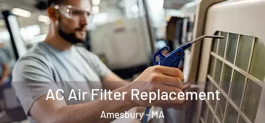  AC Air Filter Replacement Amesbury - MA