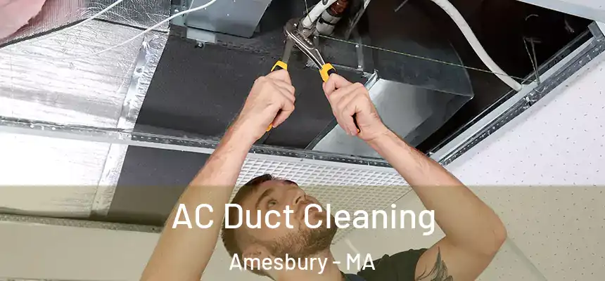  AC Duct Cleaning Amesbury - MA