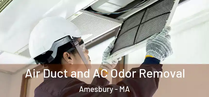  Air Duct and AC Odor Removal Amesbury - MA