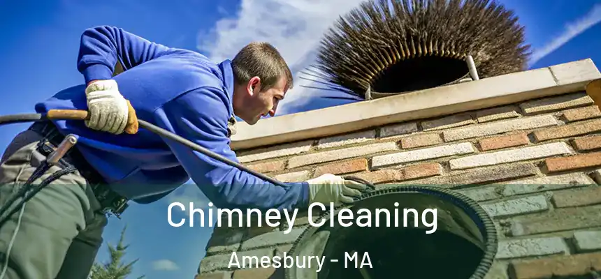 Chimney Cleaning Amesbury - MA